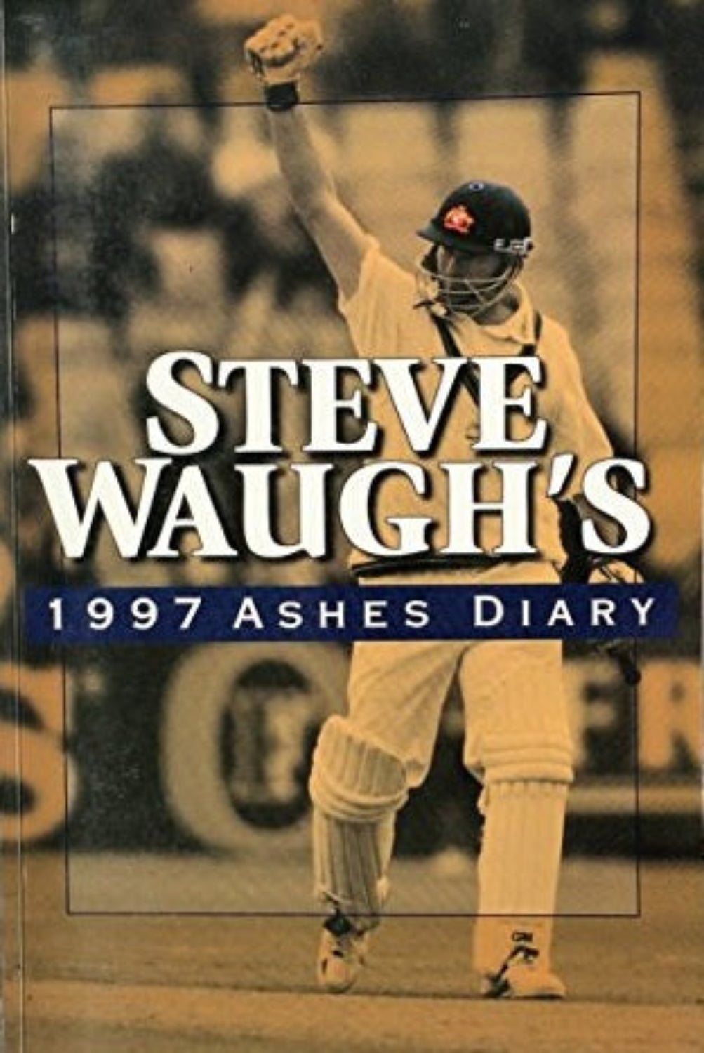 Steve Waugh's 1997 Ashes Diary